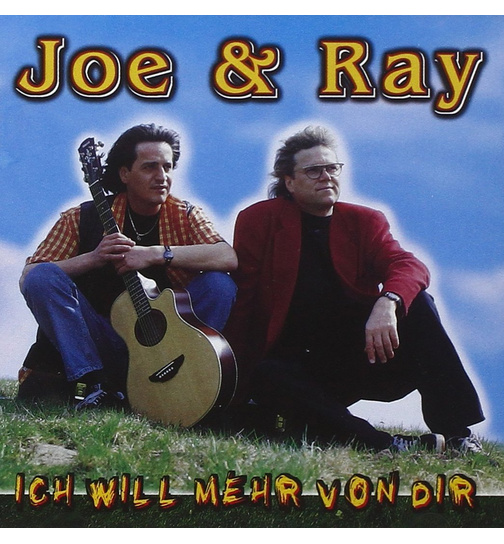 Joe & Ray - Ich will mehr von Dir