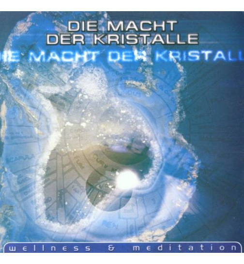 Die Macht der Kristalle (Wellness & Meditation)