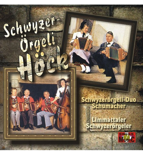 Schwyzerrgeli-Duo Schumacher & Limmattaler Schwyzerrgeler - Schwyzer-rgele Hck