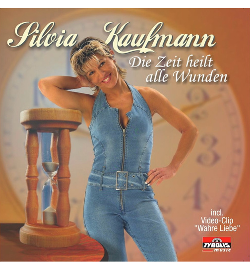 Silvia Kaufmann - Die Zeit heilt alle Wunden