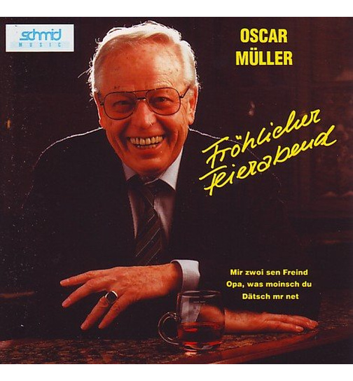 Oscar Mller - Frhlicher Feierabend