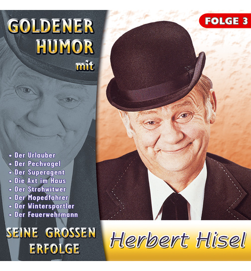 Goldener Humor mit Herbert Hisel Seine grossen Erfolge Folge 3