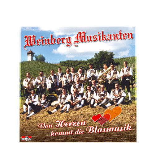 Weinberg Musikanten - Von Herzen kommt die Blasmusik (Instrumental)