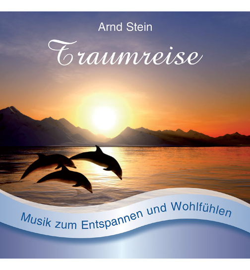 Dr. Arnd Stein - Traumreise