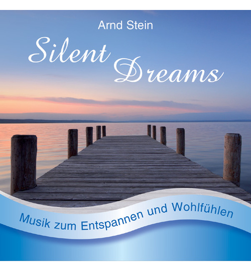 Dr. Arnd Stein - Silent Dreams