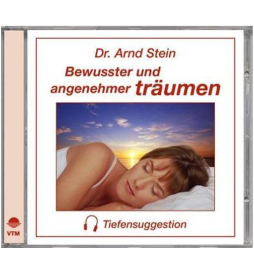 Dr. Arnd Stein - Bewusster und angenehmer trumen