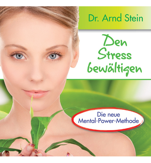 Dr. Arnd Stein - Den Stress bewltigen