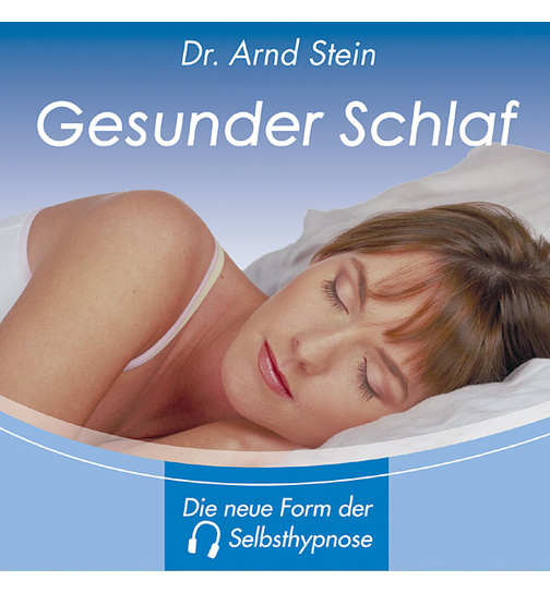 Dr. Arnd Stein - Gesunder Schlaf