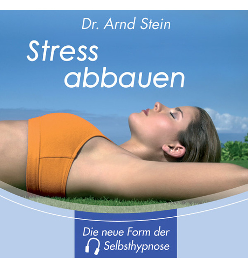 Dr. Arnd Stein - Stress abbauen