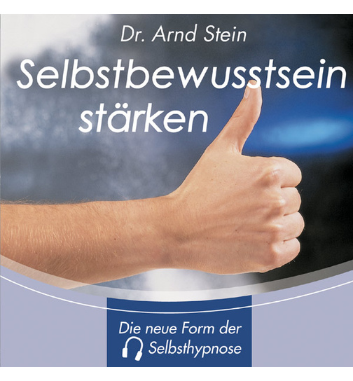 Dr. Arnd Stein - Selbstbewusstsein strken