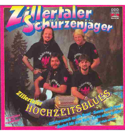 Schrzenjger (Zillertaler) - Zillertaler Hochzeitsblues