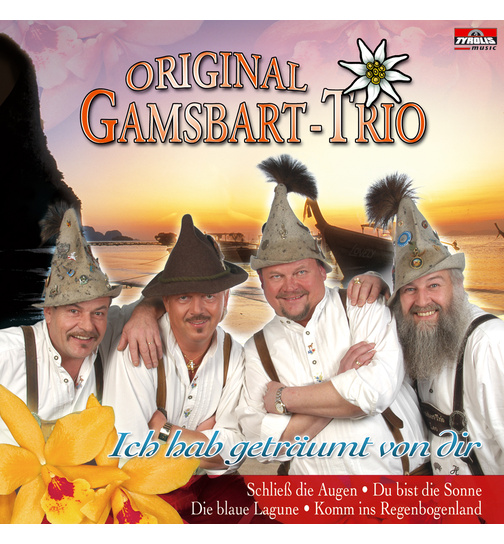 Original Gamsbart Trio - Ich hab getrumt von dir