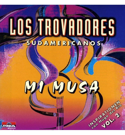 Los Trovadores Sudamericanos / Hugo del Rio - Mi Musa (Folge 2)