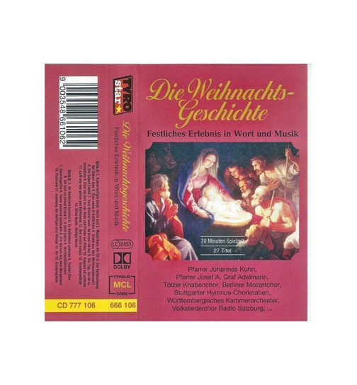 Die Weihnachtsgeschichte / Festliches Erlebnis in Wort und Musik