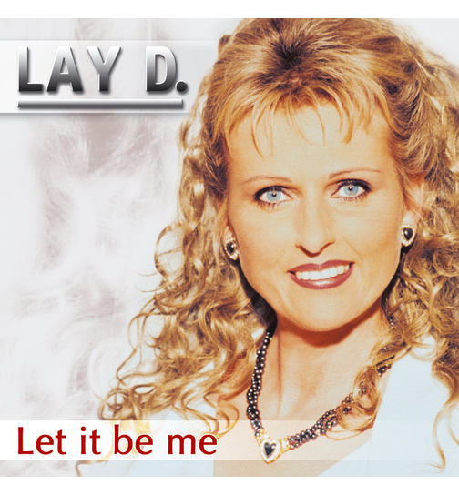 Lay D. - Let it be me