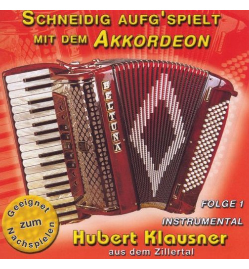 Hubert Klausner - Schneidig aufgspielt mit dem Akkordeon Folge 1 Instrumental