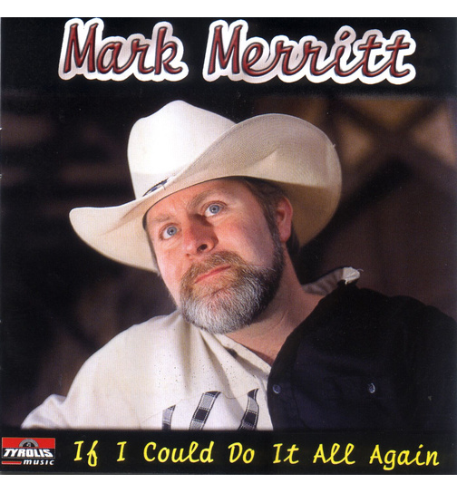 Mark Merritt - If I Could Do It All Again