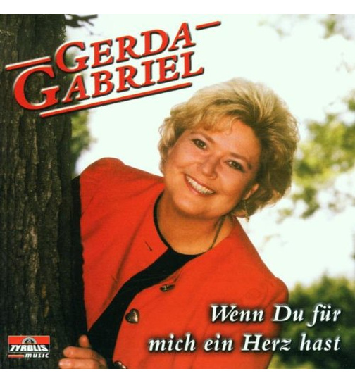 Gerda Gabriel - Wenn Du fr mich ein Herz hast