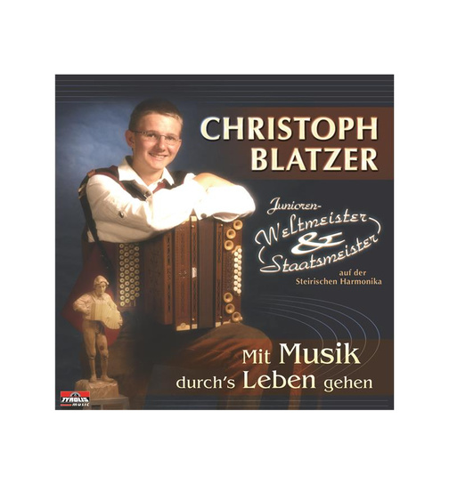 Christoph Blatzer - Mit Musik durchs Leben gehen