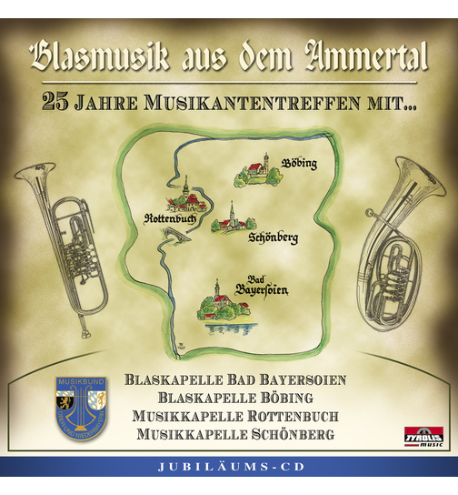 Blasmusik aus dem Ammertal 25 Jahre Musikantentreffen 1980-2004