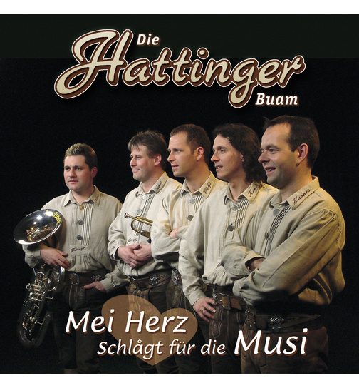 Die Hattinger Buam - Mei Herz schlagt fr die Musi