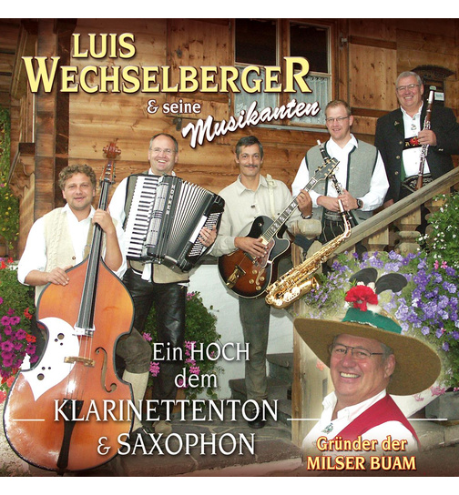 Luis Wechselberger & Musikanten - Klarinettenton & Saxophon