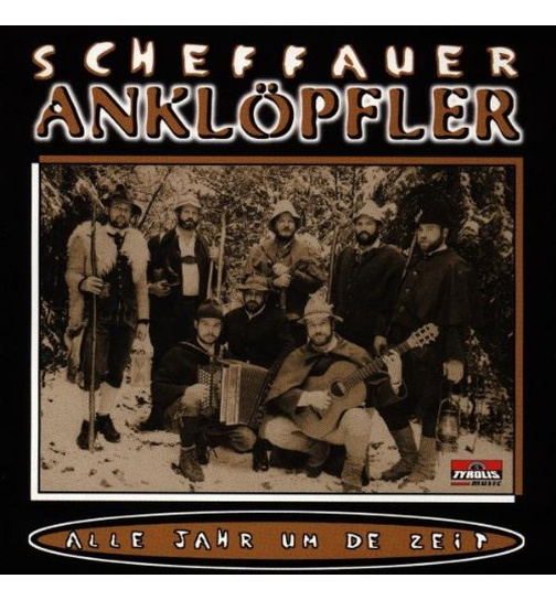 Scheffauer Anklpfler - Alle Jahr um de Zeit