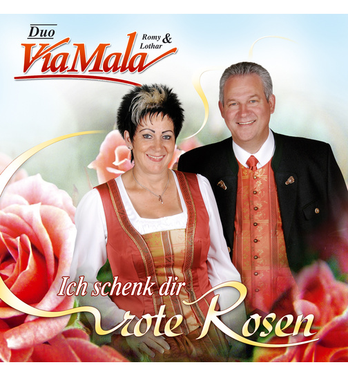 Duo Via Mala Romy & Lothar - Ich schenk dir rote Rosen