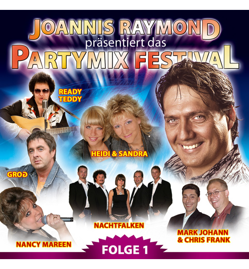 Joannis Raymond prsentiert: Das Partymix Festival (Folge 1)