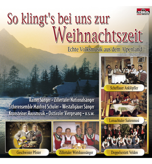 So klingts bei uns zur Weihnachtszeit / Echte Volksmusik aus dem Alpenland