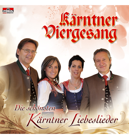 Krntner Viergesang - Die schnsten Krntner Liebeslieder