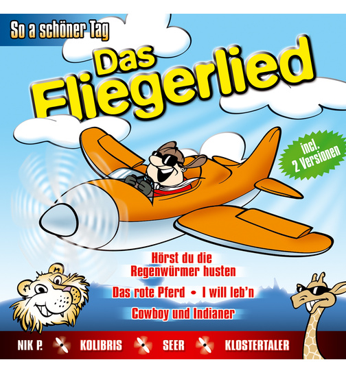 Das Fliegerlied - So a schner Tag 16 Stimmungshits