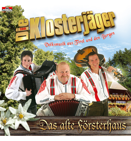 Die Klosterjger - Das alte Frsterhaus