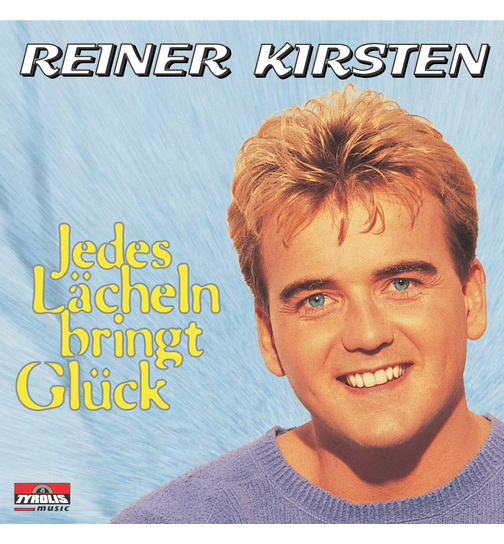 Reiner Kirsten - Jedes Lcheln bringt Glck