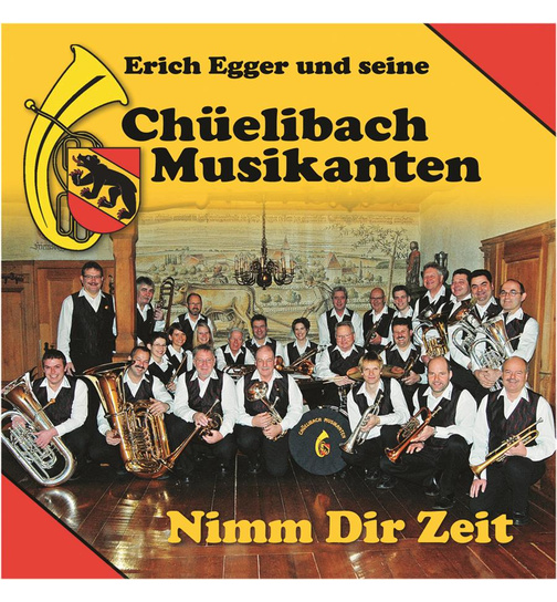 Erich Egger und seine Chelibach Musikanten - Nimm Dir Zeit