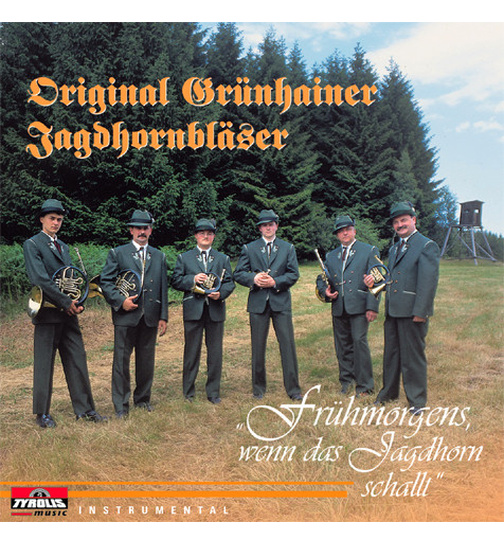 Original Grnhainer Jagdhornblser - Frhmorgens wenn das Jagdhorn schallt