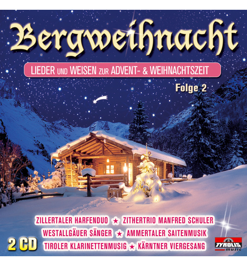 Bergweihnacht Echte Volksmusik Folge 2 2CD