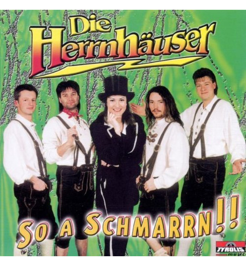 Die Herrnhuser - A so a Schmarrn