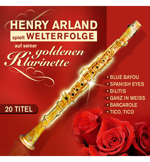 Henry Arland spielt Welterfolge auf seiner goldenen Klarinette (Instrumental)