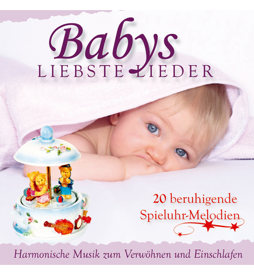 Babys liebste Lieder - 20 beruhigende Spieluhr-Melodien